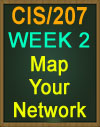CIS/207 WK 2 Map Your Network